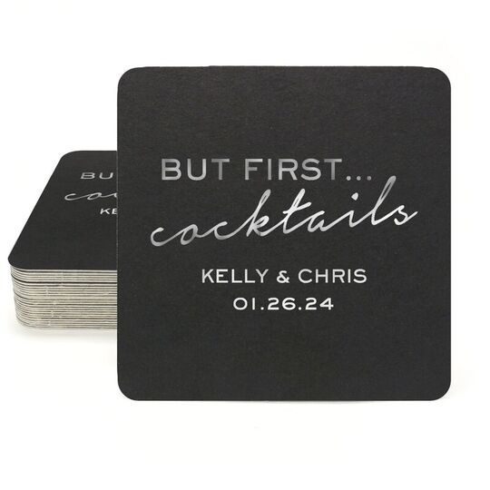 But First Cocktails Square Coasters